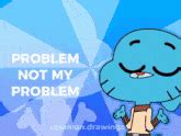 Not My Problem GIF - Not my problem - Discover & Share GIFs