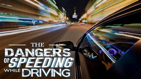 The Dangers of Speeding while Driving