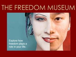 The Freedom Museum | PPT | Museums & Galleries | Attractions
