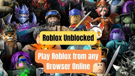 Roblox Unblocked: Play Roblox from any Browser Online 2023