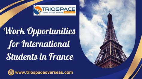 Work Opportunities for International Students in France - Triospace ...