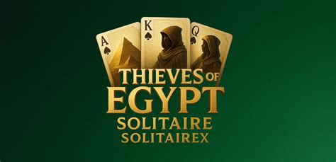 Thieves of Egypt Solitaire Online & Free - solitairex.io