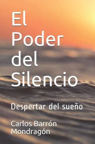 Libro El Poder Del Silencio Despertar Del Sueño (la Práctic | Envío gratis