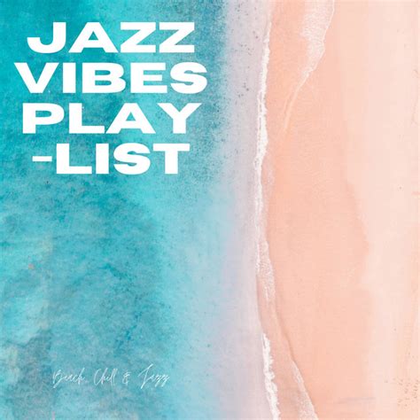 Beach, Chill & Jazz - Album by Jazz Vibes Playlist | Spotify