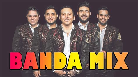 Bandas Mix Lo Mejor De La Banda Mix 2020 La trakalosa, La Adictiva ...