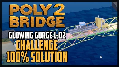 Poly Bridge 2 Level 2-02 Long Drawbridge Challenge Solution