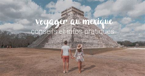 Voyage au Mexique : Conseils - Amoureux du Monde - Blog Voyage | Voyage ...