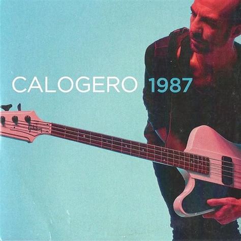 Calogero – 1987 Lyrics | Genius Lyrics