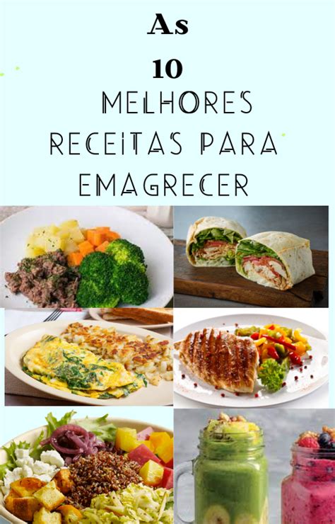 As 10 melhores receitas para emagrecer - Rogerio da Silva Moraes