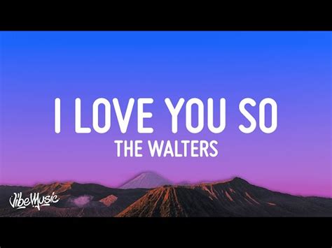 The Walters - I Love You So (Lyrics) [f37926]