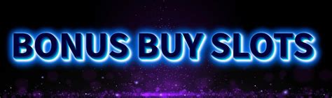 Bonus Buy Slots 2025 | Best Games, RTP, Demo & Feature Guide