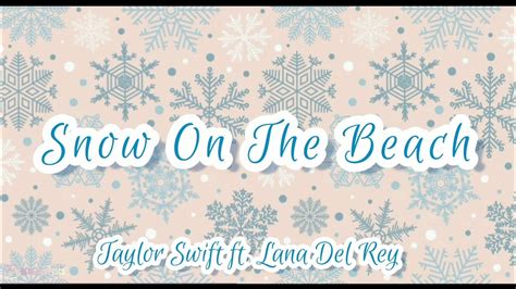 Snow On The Beach by Taylor Swift ft. Lana Del Rey - YouTube