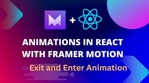 Framer Motion Tutorial: Exit and Enter Animation in React with Framer Motion