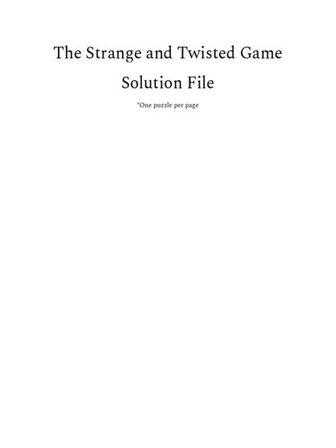 The Strange and Twisted Game Solution File | PDF