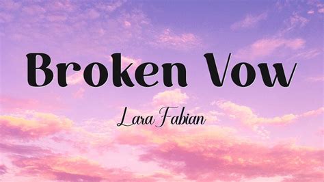 Broken Vow - Lara Fabian (Paroles/Lyrics) - YouTube
