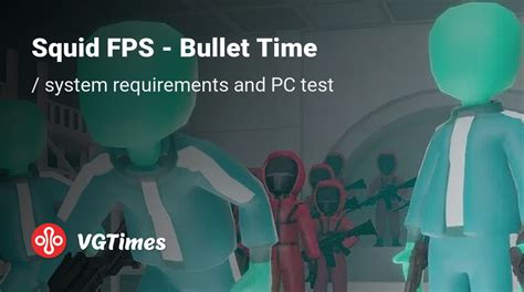 System requirements for Squid FPS - Bullet Time, PC check, minimum and ...