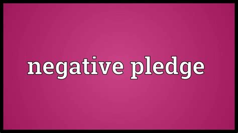 Negative pledge Meaning - YouTube