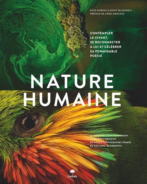 Nature humaine: Le futur de l'environnement à travers l'objectif de 12 ...