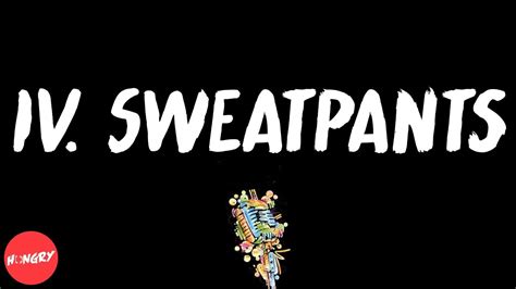 Childish Gambino - IV. Sweatpants (lyrics)
