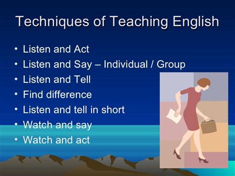Methods, approaches and techniques of teaching english