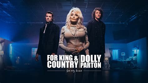 for KING & COUNTRY + Dolly Parton - God Only Knows (Official Music ...