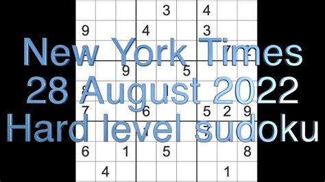 Sudoku solution – New York Times sudoku 28 August 2022 Hard level - YouTube