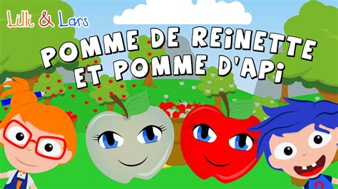pomme de reinette et pomme d'api - chanson pour les petit en francais avec paroles