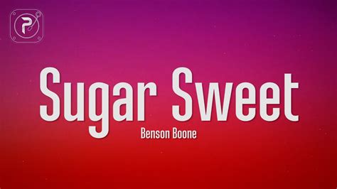 Benson Boone - Sugar Sweet (Lyrics)