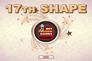 17th Shape - Unblocked Gamers
