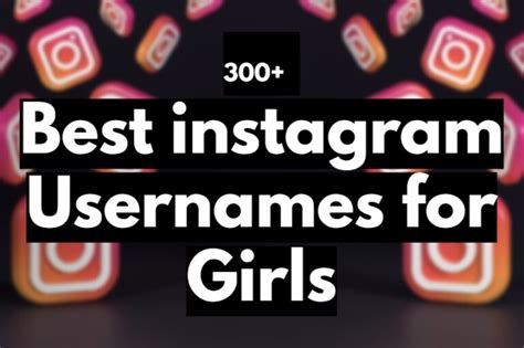 Instagram Usernames Ideas For Girls (300+ Examples)