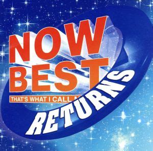 NOW BEST RETURNS 中古CD | ブックオフ公式オンラインストア