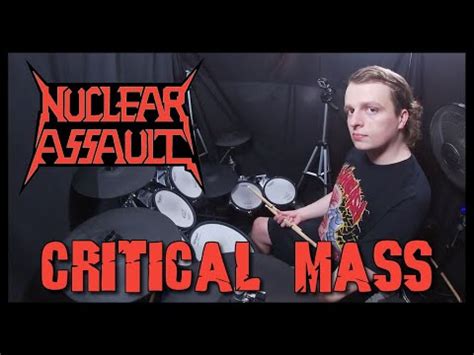 Critical Mass - Nuclear Assault Drum Cover