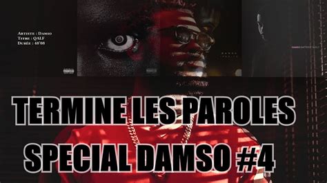 Termine les paroles - Spécial Damso #4 - 20 Extraits