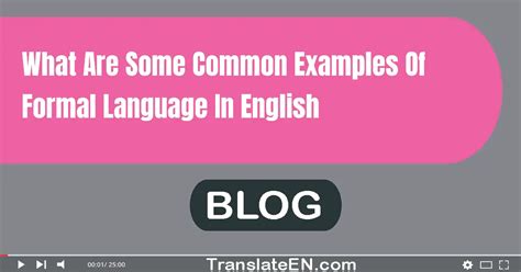 What Are Some Common Examples Of Formal Language In English?