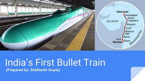 India's First Bullet Train (Mumbai - Ahmedabad): NHSRCL | PPTX | Rail ...