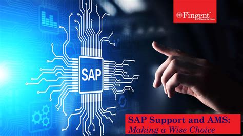SAP AMS: Making SAP Support Available at Your Hand - Fingent