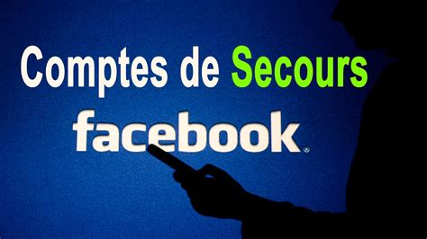 COMPTES DE SECOURS FACEBOOK - YouTube