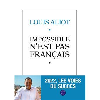 Impossible n'est pas français 2022, les voies du succès - broché ...