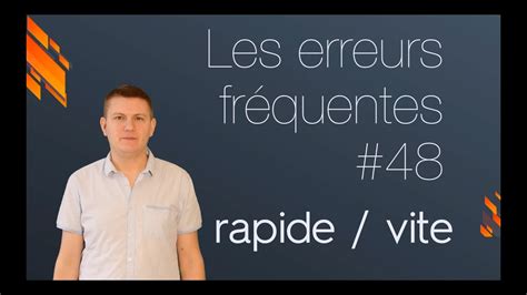 Rapide ou vite ? (adjectif / adverbe) (Grammaire française)