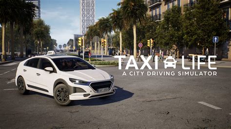 Live the cab life with Taxi Life: A City Driving Simulator in 2023 ...