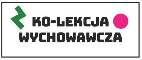 Ko-lekcja wychowawcza | Budząca się Szkoła