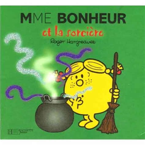Monsieur-Madame - les Madames Madame Bonheur et la sorcière Hachette ...