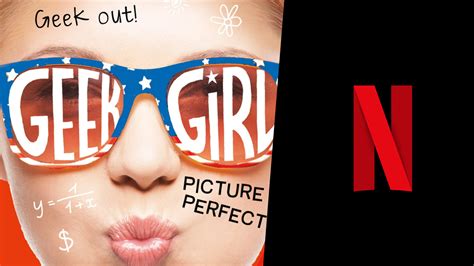 'Geek Girl': Netflix sortira une nouvelle adaptation de la série pour ...