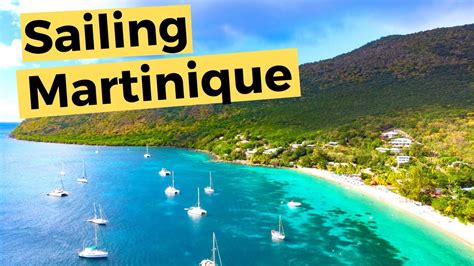 Martinique - Sailing & Sightseeing - YouTube