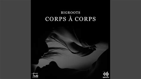 Corps à corps - YouTube