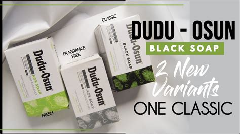 DUDU OSUN BLACK SOAP Review | New Pack | 3 Variants | Classic, Fragrance free, Fresh Fragrance.