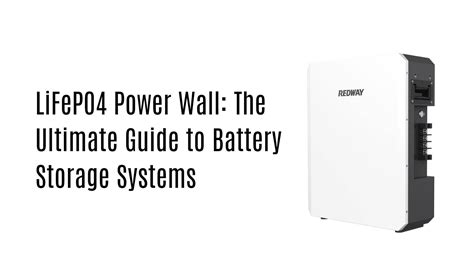 LiFePO4 Power Wall: The Ultimate Guide to Storage Systems