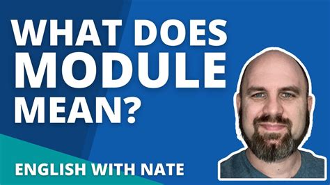 Module Meaning and Module Pronunciation (Learn English With Nate)