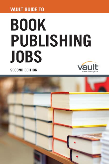 Vault Guide to Book Publishing Jobs, Second Edition – Career ...