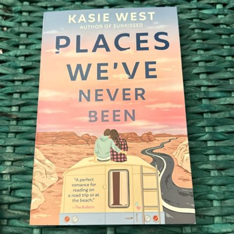 Places We've Never Been by Kasie West, Paperback | Pangobooks